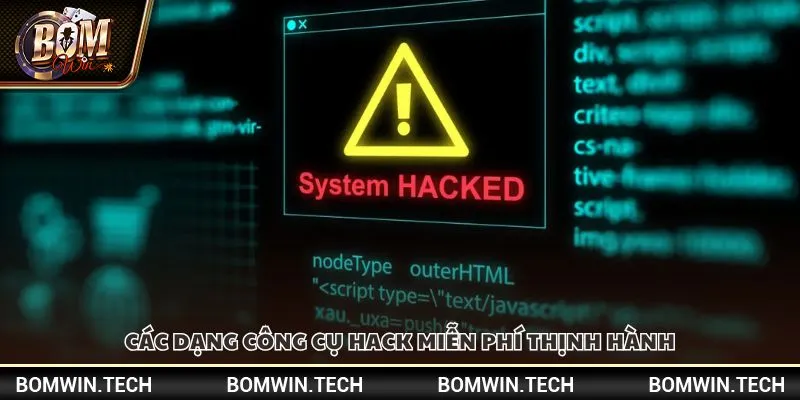 Các dạng công cụ hack miễn phí thịnh hành